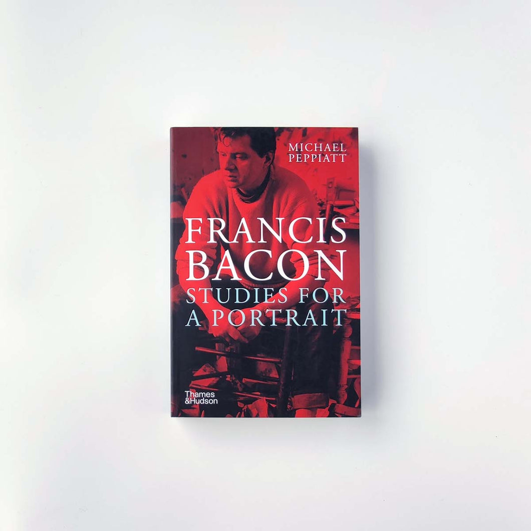 「Francis Bacon: Studies for a Portrait」Michael Peppiatt（英語）